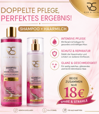 Rise & Shine Keratin & Kollagen Shampoo & Haarmilch im Set zum Sonderpreis